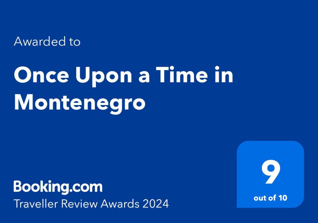 Once Upon A Time In Montenegro سوتوموري المظهر الخارجي الصورة